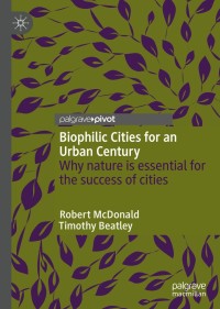 Cover image: Biophilic Cities for an Urban Century 9783030516642