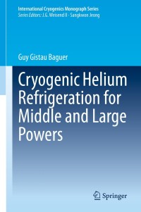 Imagen de portada: Cryogenic Helium Refrigeration for Middle and Large Powers 9783030516765