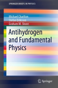 Immagine di copertina: Antihydrogen and Fundamental Physics 9783030517120