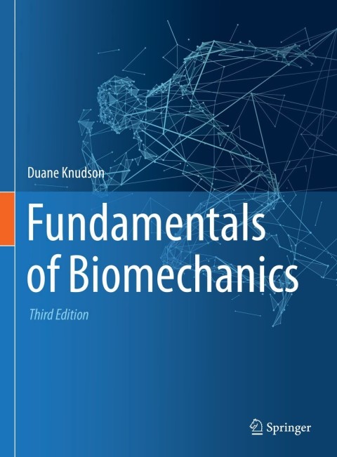 Fundamentals of Biomechanics, 3rd Edition - FULL INSTANT DOWNLOAD | PDF DOCX EPUB
