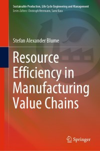 Cover image: Resource Efficiency in Manufacturing Value Chains 9783030518936