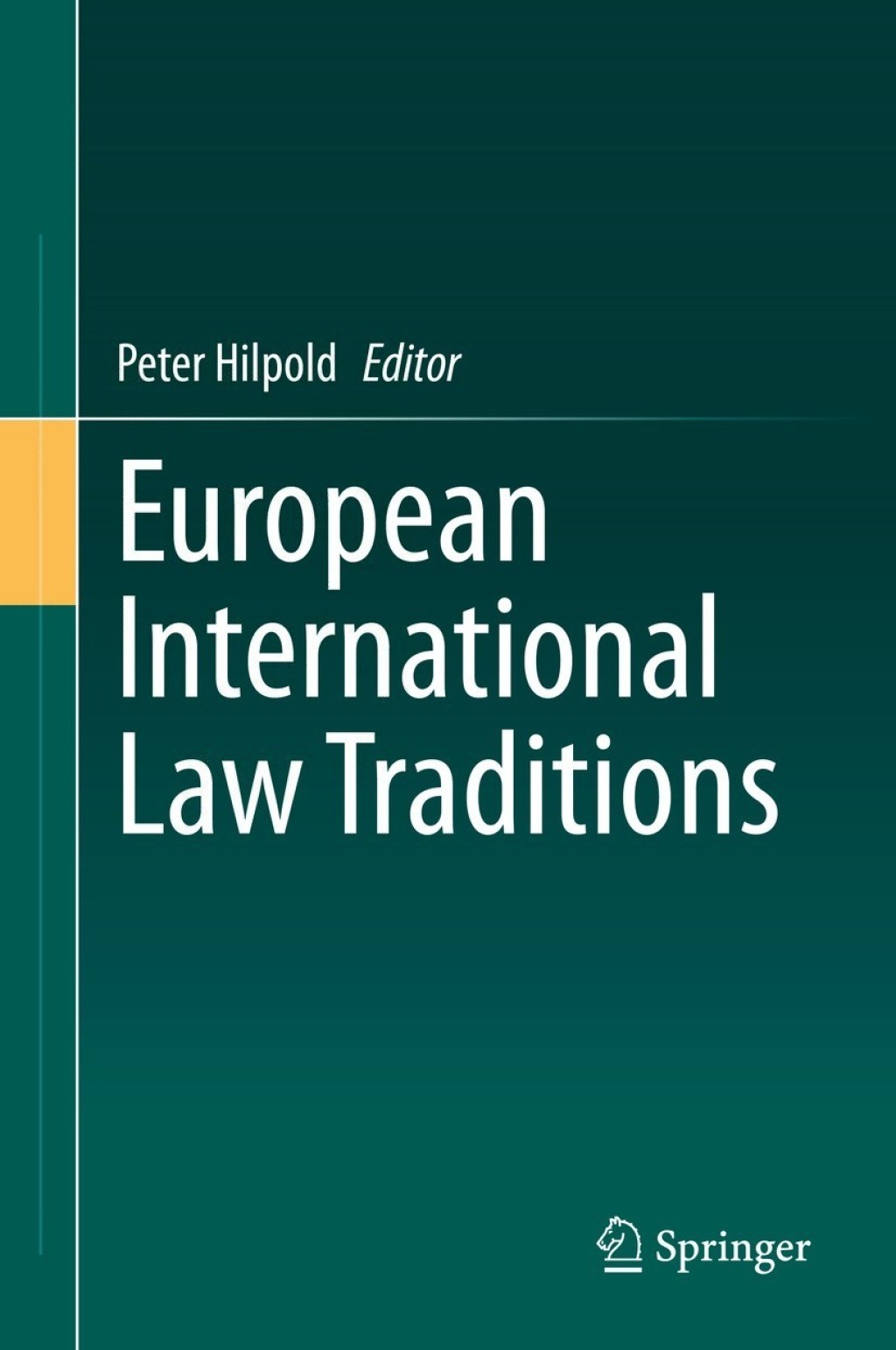 European International Law Traditions 1st Edition