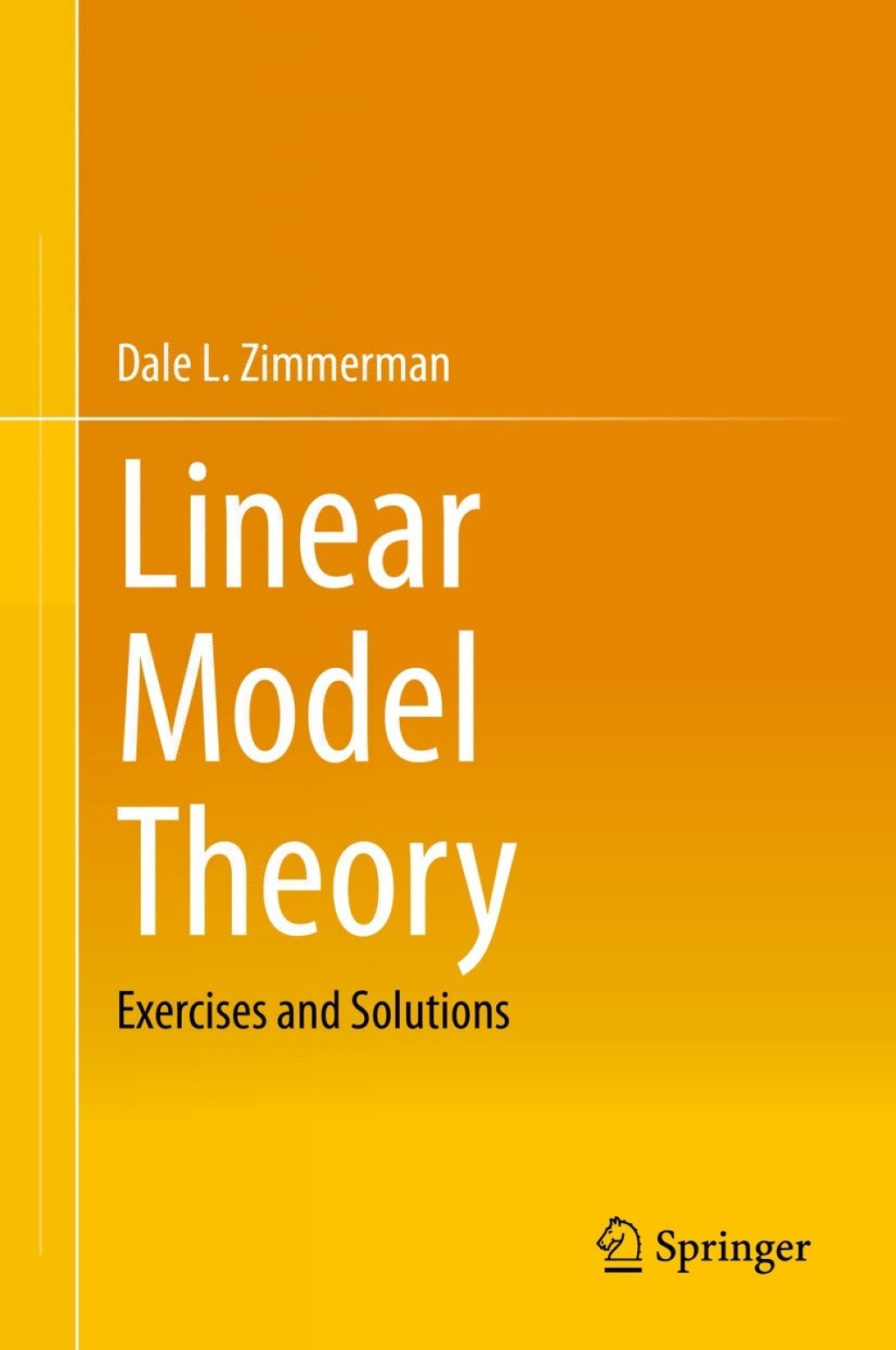 Linear Model Theory Exercises and Solutions