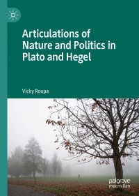 Imagen de portada: Articulations of Nature and Politics in Plato and Hegel 9783030521264