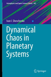Immagine di copertina: Dynamical Chaos in Planetary Systems 9783030521431