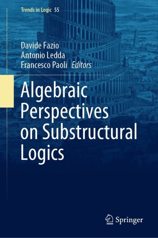 Cover image: Algebraic Perspectives on Substructural Logics 1st edition 9783030521622