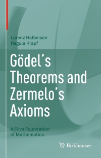 Cover image: Gödel's Theorems and Zermelo's Axioms 9783030522780