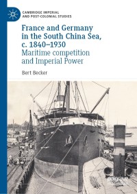 Cover image: France and Germany in the South China Sea, c. 1840-1930 9783030526030