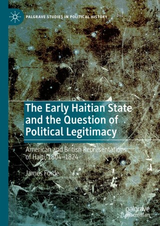 Immagine di copertina: The Early Haitian State and the Question of Political Legitimacy 9783030526078