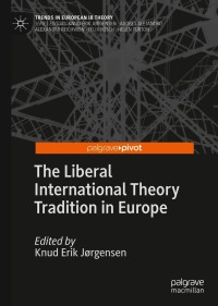 Cover image: The Liberal International Theory Tradition in Europe 9783030526429