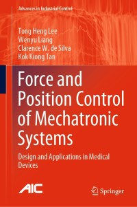 Titelbild: Force and Position Control of Mechatronic Systems 9783030526924