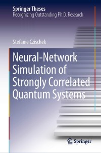 表紙画像: Neural-Network Simulation of Strongly Correlated Quantum Systems 9783030527143