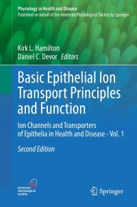 Cover image: Basic Epithelial Ion Transport Principles and Function 2nd edition 9783030527792