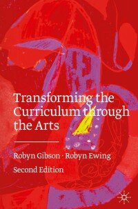 Imagen de portada: Transforming the Curriculum Through the Arts 2nd edition 9783030527969
