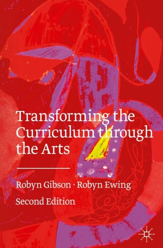 Imagen de portada: Transforming the Curriculum Through the Arts 2nd edition 9783030527969