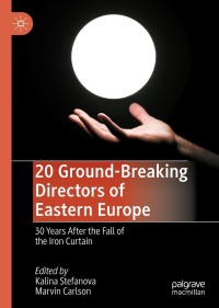 صورة الغلاف: 20 Ground-Breaking Directors of Eastern Europe 9783030529345
