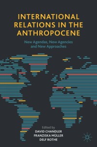 Cover image: International Relations in the Anthropocene 9783030530136