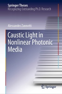Immagine di copertina: Caustic Light in Nonlinear Photonic Media 9783030530877
