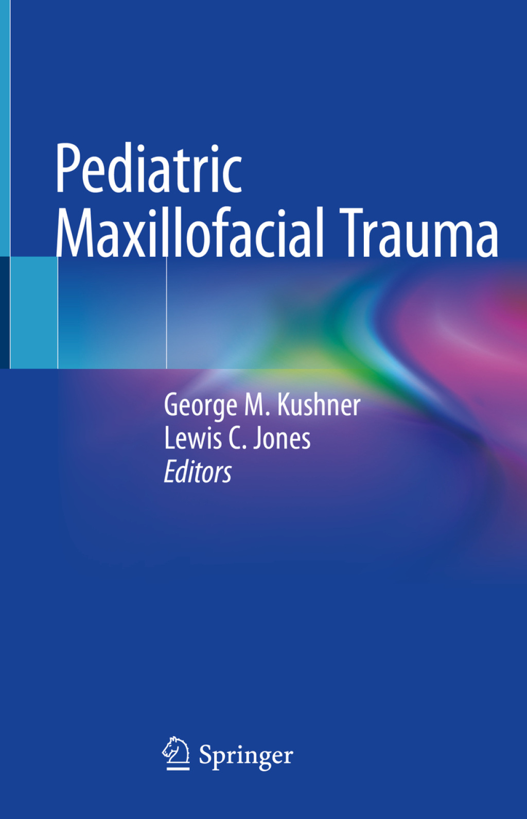 Pediatric Maxillofacial Trauma 1st Edition
