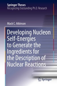 Titelbild: Developing Nucleon Self-Energies to Generate the Ingredients for the Description of Nuclear Reactions 9783030531133