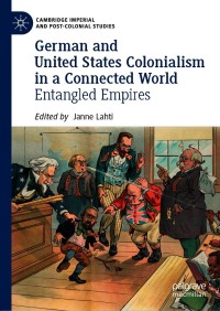Cover image: German and United States Colonialism in a Connected World 9783030532055