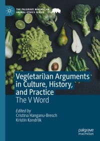 Titelbild: Veg(etari)an Arguments in Culture, History, and Practice 1st edition 9783030532796