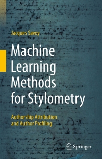 Cover image: Machine Learning Methods for Stylometry 9783030533595