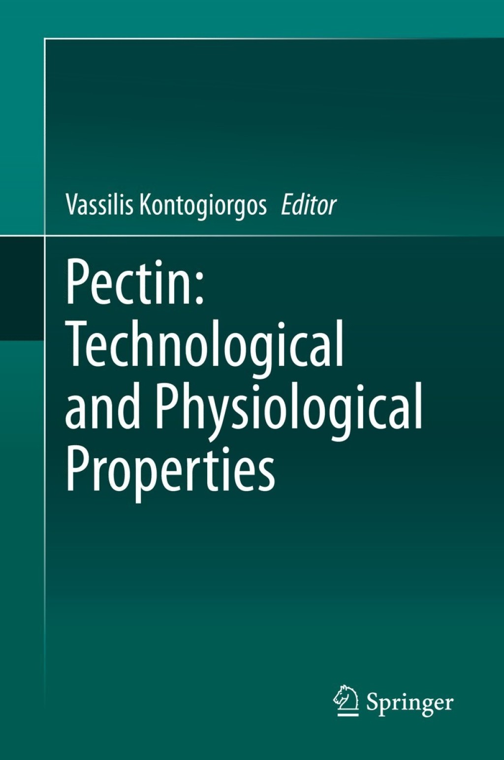 Pectin: Technological and Physiological Properties 1st Edition