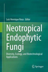 Omslagafbeelding: Neotropical Endophytic Fungi 9783030535056
