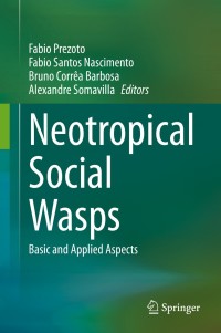 表紙画像: Neotropical Social Wasps 1st edition 9783030535094