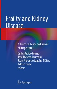 Imagen de portada: Frailty and Kidney Disease 1st edition 9783030535285