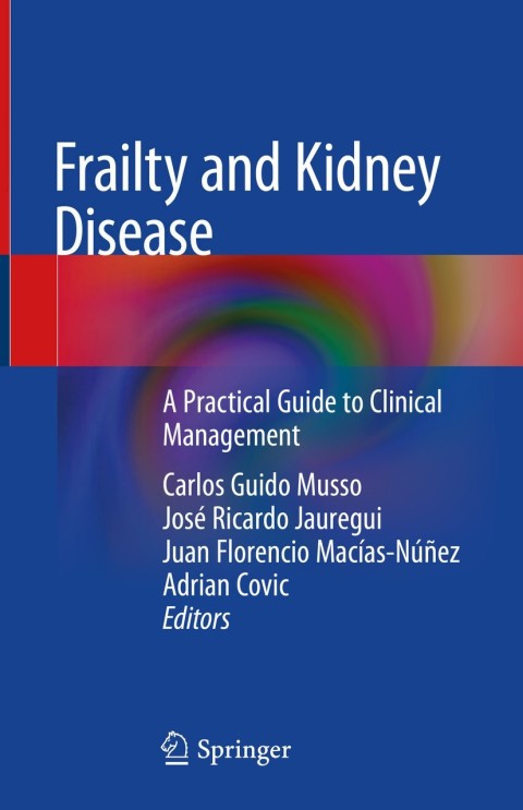 Frailty and Kidney Disease: A Practical Guide to Clinical Management, 1st Edition - FULL INSTANT DOWNLOAD | PDF DOCX EPUB