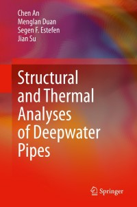 Omslagafbeelding: Structural and Thermal Analyses of Deepwater Pipes 9783030535391