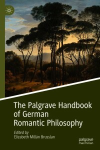 Omslagafbeelding: The Palgrave Handbook of German Romantic Philosophy 1st edition 9783030535667