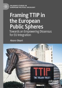 صورة الغلاف: Framing TTIP in the European Public Spheres 9783030536367