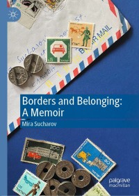 Omslagafbeelding: Borders and Belonging: A Memoir 9783030537319