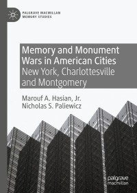 Cover image: Memory and Monument Wars in American Cities 9783030537708