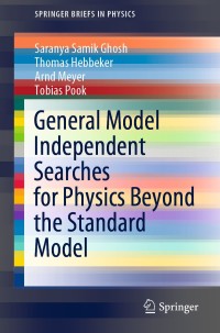 صورة الغلاف: General Model Independent Searches for Physics Beyond the Standard Model 9783030537821