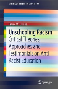 Cover image: Unschooling Racism 9783030537937