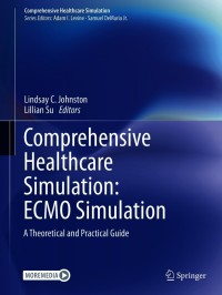Omslagafbeelding: Comprehensive Healthcare Simulation: ECMO Simulation 1st edition 9783030538439