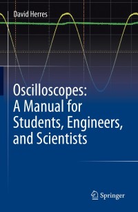 Imagen de portada: Oscilloscopes: A Manual for Students, Engineers, and Scientists 9783030538842
