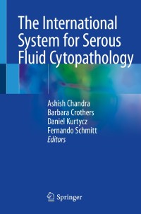 Cover image: The International System for Serous Fluid Cytopathology 1st edition 9783030539078