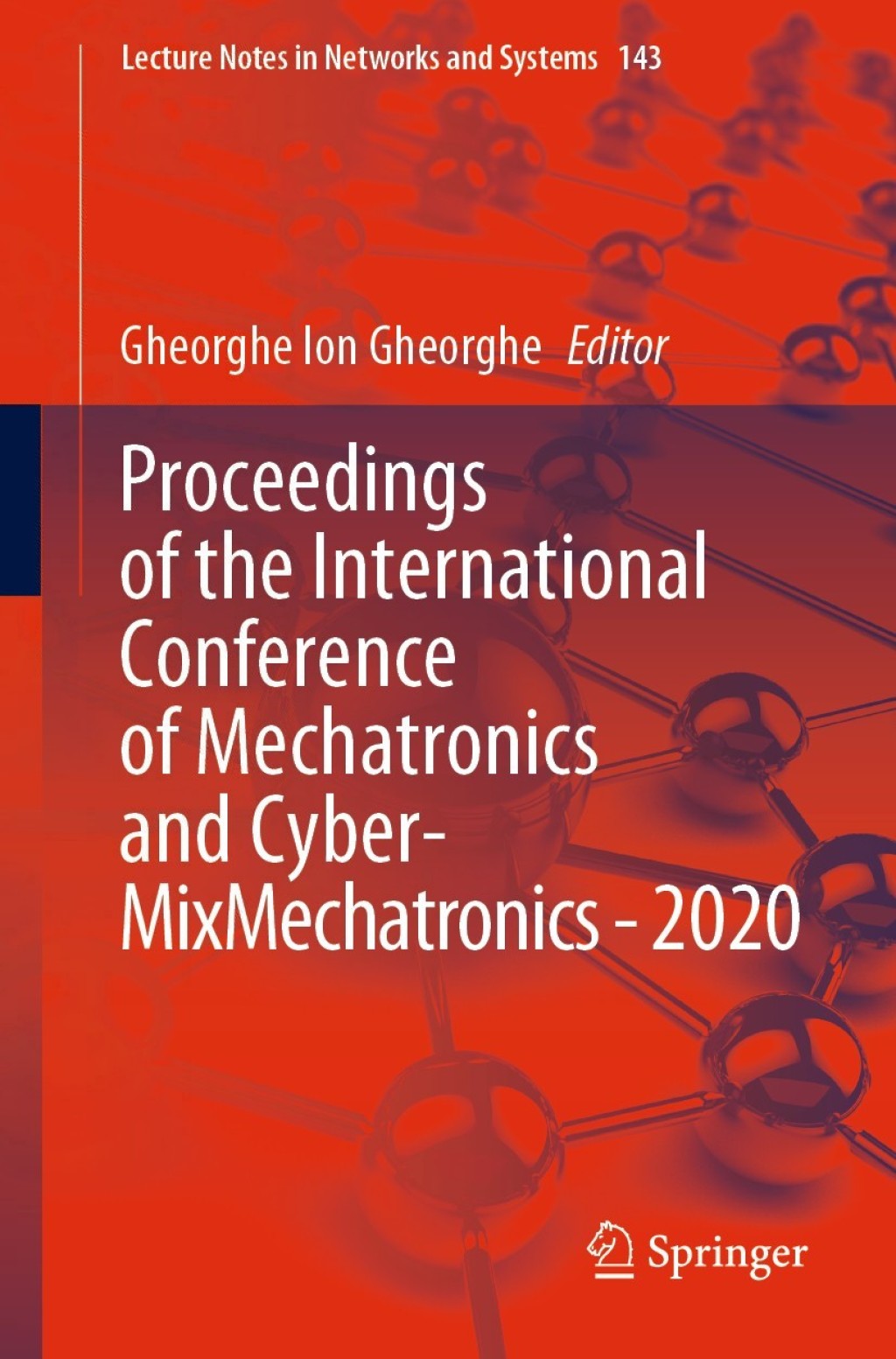 Proceedings of the International Conference of Mechatronics and Cyber- MixMechatronics – 2020 1st Edition