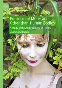 Cover image: Eroticism of More- and Other-than-Human Bodies 9783030540418