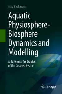 Cover image: Aquatic Physiosphere-Biosphere Dynamics and Modelling 9783030541569