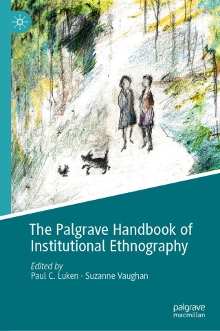 Imagen de portada: The Palgrave Handbook of Institutional Ethnography 1st edition 9783030542214