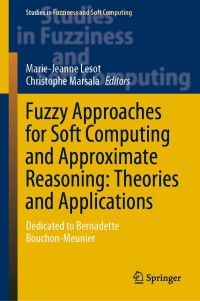 Imagen de portada: Fuzzy Approaches for Soft Computing and Approximate Reasoning: Theories and Applications 1st edition 9783030543402