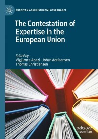 صورة الغلاف: The Contestation of Expertise in the European Union 1st edition 9783030543662