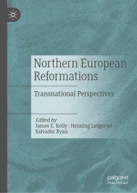 صورة الغلاف: Northern European Reformations 1st edition 9783030544577