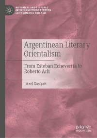 Cover image: Argentinean Literary Orientalism 9783030544652